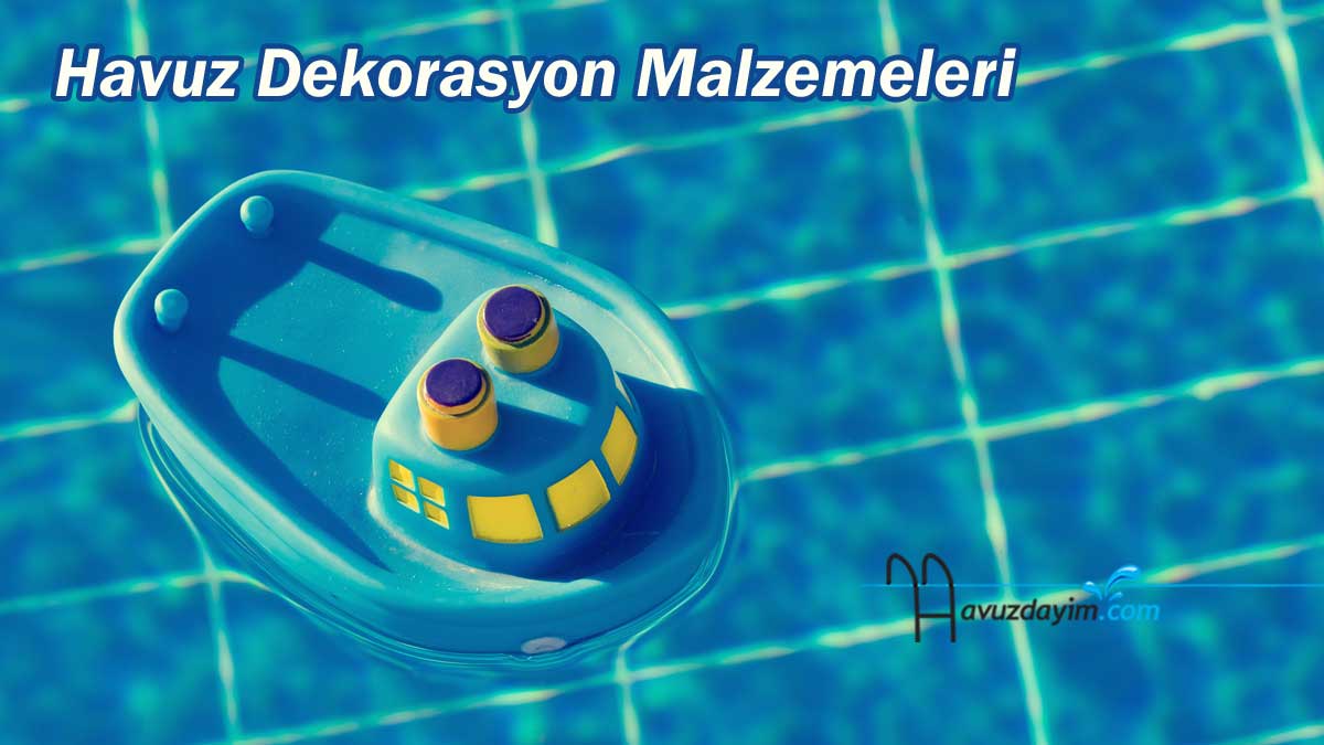 Havuz Dekorasyon Malzemeleri